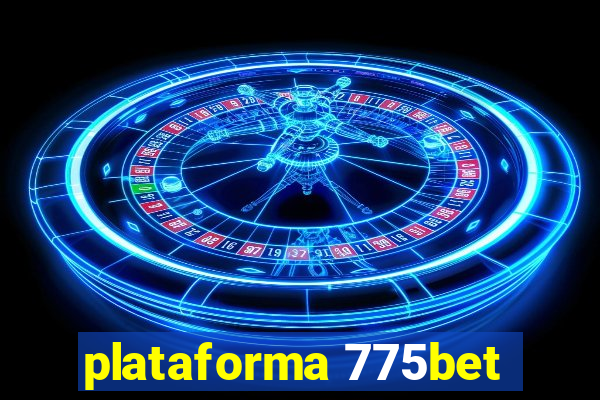 plataforma 775bet